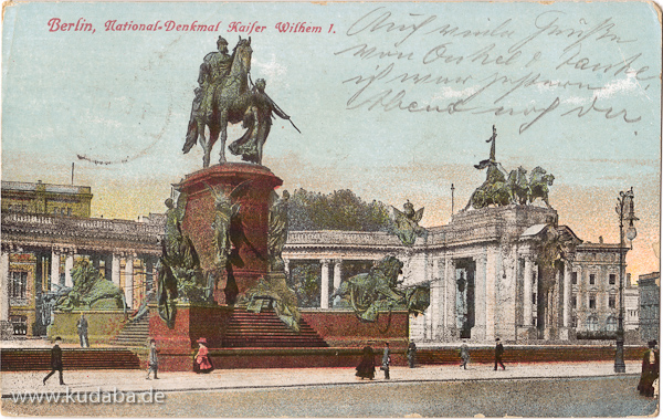 Ansicht des ehemaligen Kaiser-Wilhelm-Nationaldenkmal in Berlin, die Ansichtskarte wurde am 7.5.1915 als Feldpost von Berlin nach Borstel versendet.