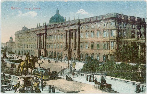 Historische Postkarte mit der Ansicht der Südfassade des ehemaligen Berliner Stadtschlosses von Georg Stilke, Berlin, N.W.7. No 9.